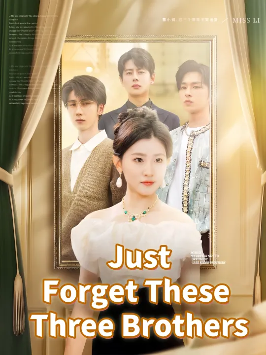 Just Forget These Three Brothers